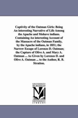 Captivity of the Oatman Girls: Being An interes... 1425529712 Book Cover