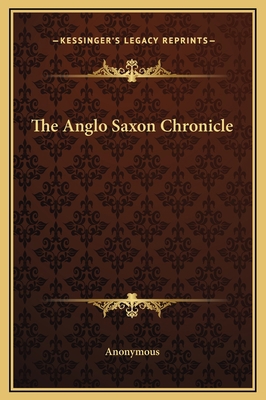 The Anglo Saxon Chronicle 1169287549 Book Cover