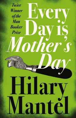 Every Day Is Mother's Day 1841153397 Book Cover