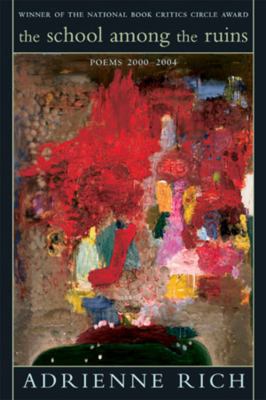 The School Among the Ruins: Poems 2000-2004 0393327558 Book Cover