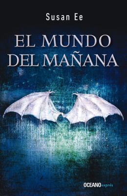 El Mundo del Ma?ana: ?ngeles Ca?dos 2 [Spanish] 6075275614 Book Cover