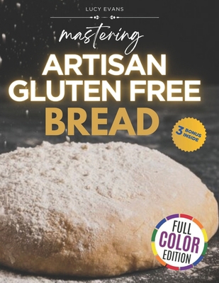 Mastering Artisan Gluten-Free Bread: Craft Deli...            Book Cover