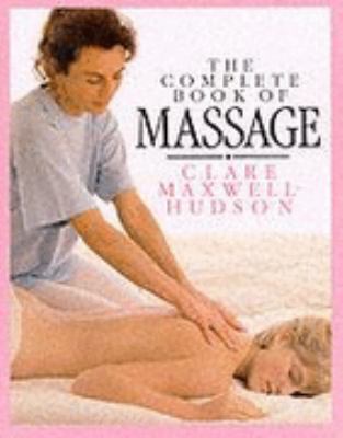 The Complete Book of Massage 086318281X Book Cover