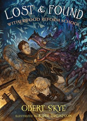 Lost & Found: Witherwood Reform School 0805098801 Book Cover
