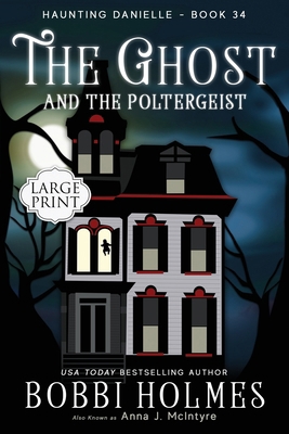 The Ghost and the Poltergeist [Large Print] 194997779X Book Cover