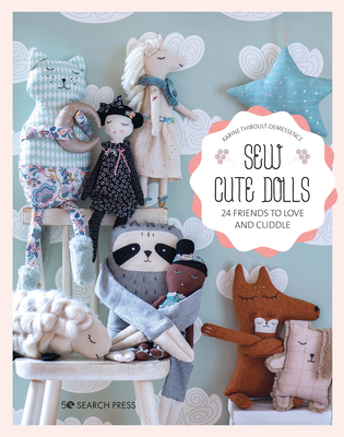 Sew Cute Toys: 24 Gifts to Make and Treasure 1800920768 Book Cover