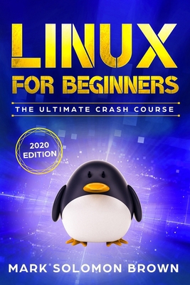 Linux for Beginners: The Bible. The Ultimate Be... 1701778165 Book Cover