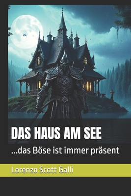 Das Haus Am See: ...das Böse ist immer präsent [German] B0FCM82NNB Book Cover