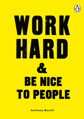 Work Hard & Be Nice to People 075355822X Book Cover