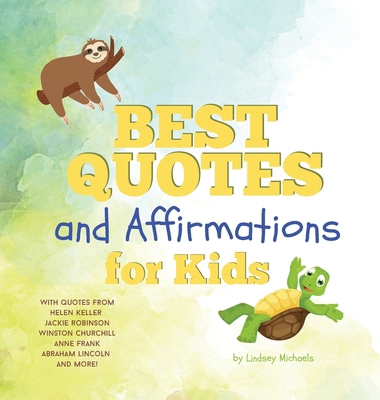 Best Quotes and Affirmations for Kids            Book Cover