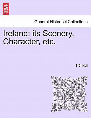 Ireland: its Scenery, Character, etc.VOL.II 1241458545 Book Cover