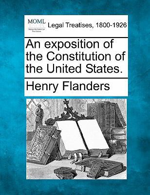 An Exposition of the Constitution of the United... 124010622X Book Cover