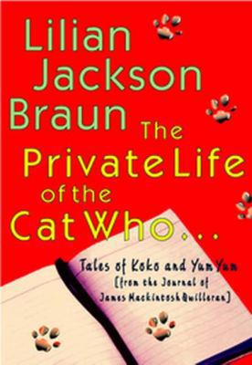 The Private Life of the Cat Who...: Tales of Ko... 039915132X Book Cover