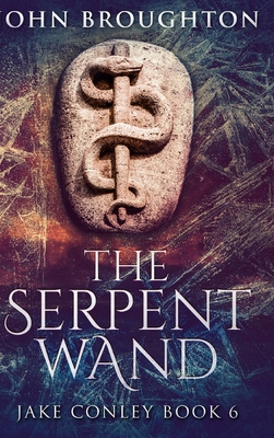 The Serpent Wand: Large Print Hardcover Edition [Large Print] 1034211382 Book Cover