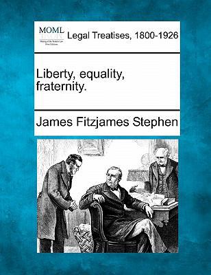 Liberty, Equality, Fraternity. 1240044801 Book Cover