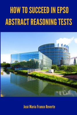 How to succeed in EPSO abstract reasoning tests B097DLY2WN Book Cover