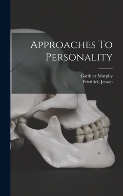 Approaches To Personality 1019266929 Book Cover