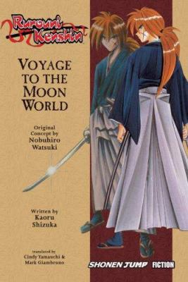 Rurouni Kenshin: Voyage to the Moon World 1421506041 Book Cover