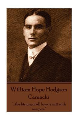 William Hope Hodgson - Carnacki: "...the histor... 178543182X Book Cover