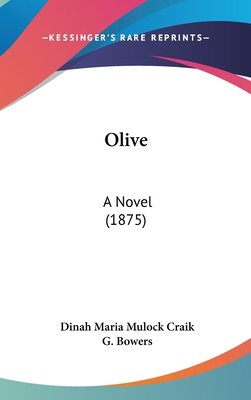 Olive: A Novel (1875) 1437270603 Book Cover