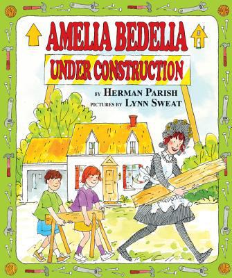 Amelia Bedelia Under Construction 0060843446 Book Cover