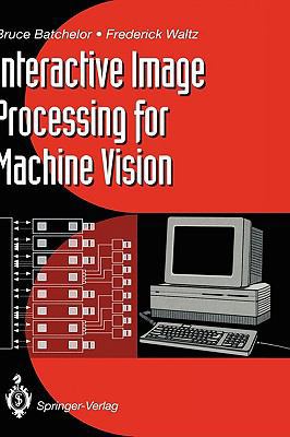 Interactive Image Processing for Machine Vision 3540198148 Book Cover