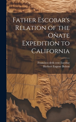 Father Escobar's Relation of the Oñate Expediti... 1020810505 Book Cover