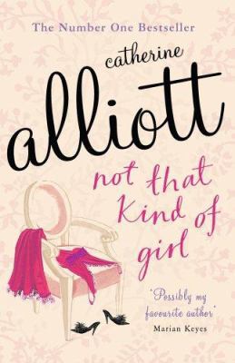 Not That Kind of Girl by Alliott, Catherine B001KTG5B8 Book Cover