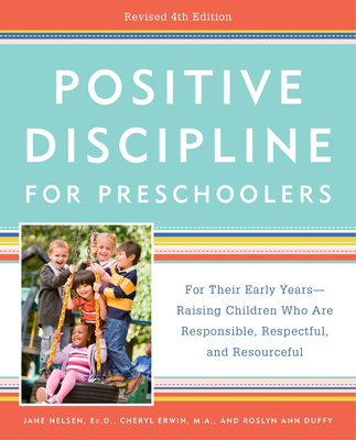 Positive Discipline for Preschoolers, Revised 4... 052557641X Book Cover