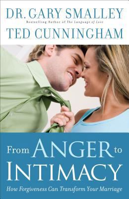 From Anger to Intimacy: How Forgiveness Can Tra... 0800725816 Book Cover