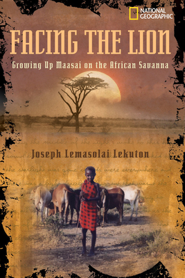 Facing the Lion: Growing Up Maasai on the Afric... 0792283287 Book Cover