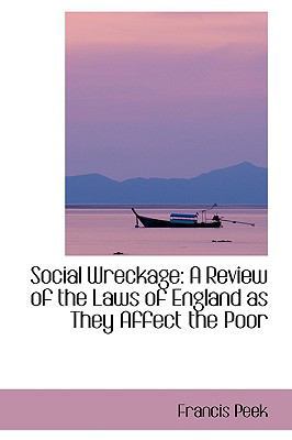 Social Wreckage: A Review of the Laws of Englan... 1103240102 Book Cover