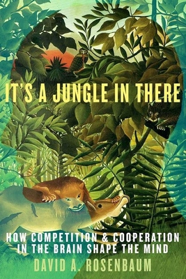 It's A Jungle In There: How Competition & Coope... 0190263164 Book Cover