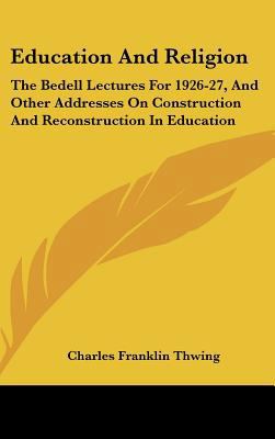 Education and Religion: The Bedell Lectures for... 1104839784 Book Cover