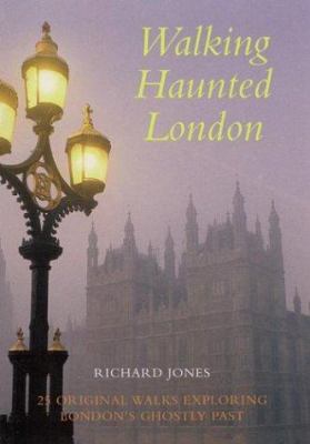 Walking Haunted London 0844213322 Book Cover