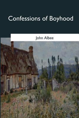 Confessions of Boyhood 154505746X Book Cover