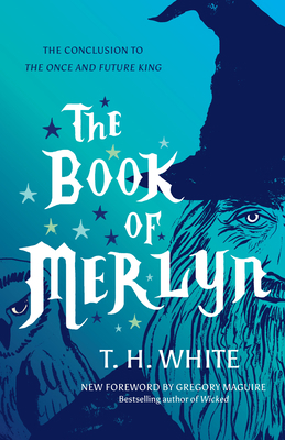 The Book of Merlyn: The Conclusion to the Once ... 147731721X Book Cover