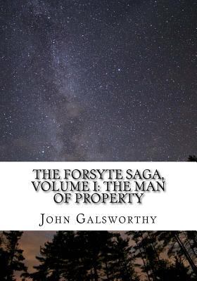 The Forsyte Saga, Volume I: The Man of Property 1974385345 Book Cover