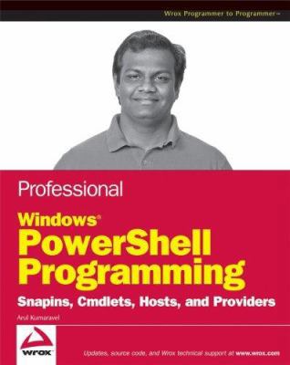 Professional Windows PowerShell Programming: Sn... 0470173939 Book Cover