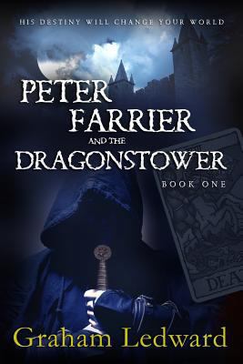 Peter Farrier and the Dragonstower - Book One: ... 1494457237 Book Cover