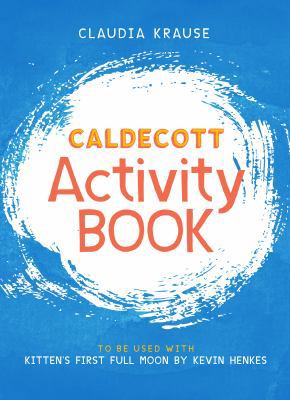 Caldecott Activity Book: To Be Used with Kitten... 1733540407 Book Cover