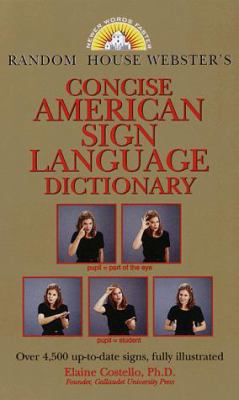 Random House Webster's Concise American Sign La... 0375703527 Book Cover