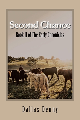 Second Chance: Book Ii of the Early Chronicles 1669827437 Book Cover
