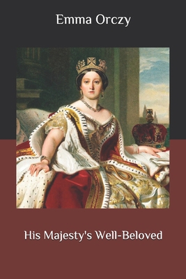 His Majesty's Well-Beloved B08NF32K4Q Book Cover