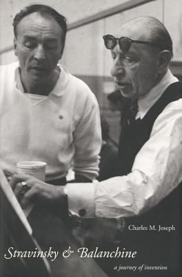 Stravinsky and Balanchine: A Journey of Invention 0300087128 Book Cover