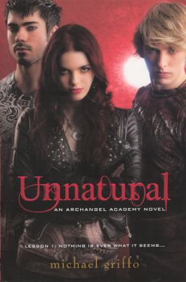 Unnatural: An Archangel Academy Novel 0606235396 Book Cover