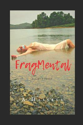FragMental: Poetry & Prose 1724002414 Book Cover