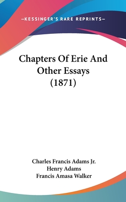 Chapters Of Erie And Other Essays (1871) 1436663415 Book Cover