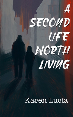 A Second Life Worth Living 1969129018 Book Cover
