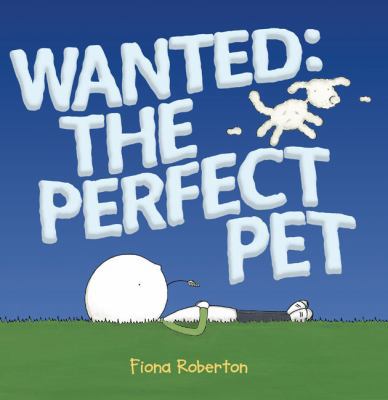 Wanted: the Perfect Pet 0399254617 Book Cover